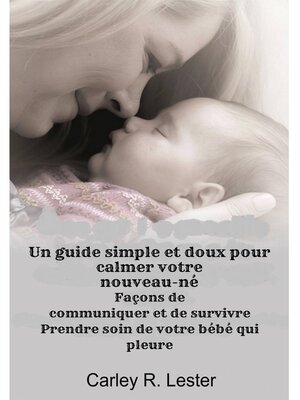 cover image of Un guide simple et doux pour calmer votre nouveau-né